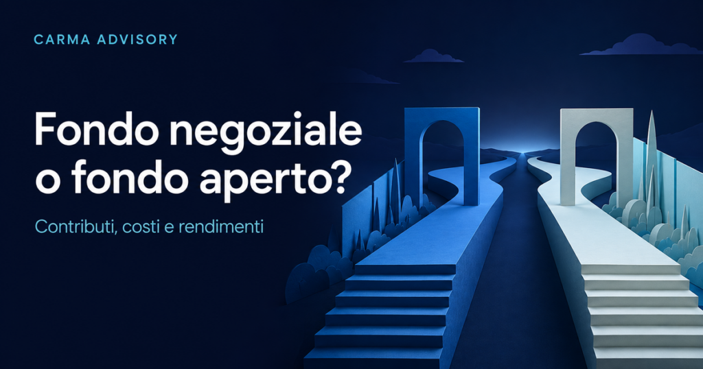 Due percorsi previdenziali a confronto: fondo negoziale e fondo aperto, tra contributi, costi e rendimento.